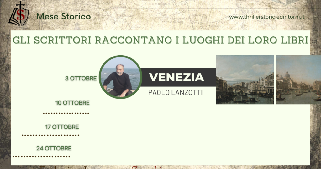 Mese Storico: Gli Autori Raccontano I Luoghi Dei Loro Romanzi - Paolo ...